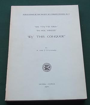 By This Conquer [ Publication of the Society of Cypriote Studies, No 4 ]