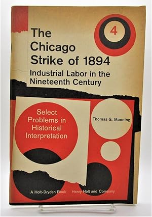 Chicago Strike of 1894: Industrial Labor in the Nineteenth Century