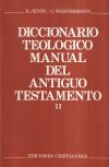 Diccionario teológico manual del Antiguo Testamento. Tomo II