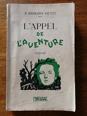 L appel de l aventure 1947 - ROMANS PETIT Henri - Edition originale Maquis de l Ain Bugey FFI Rés...
