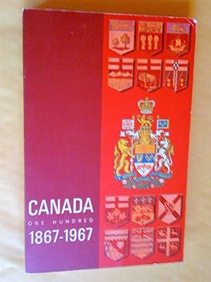 Canada One Hundred, 1867-1967