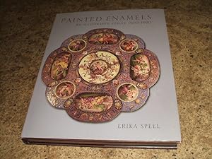 Painted Enamels: An Illustrated Survey 1500-1920