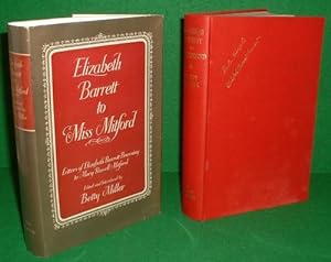 ELIZABETH BARRETT to MISS MITFORD The Unpublished Letters of Elizabeth Barrett Barrett to Mary Ru...