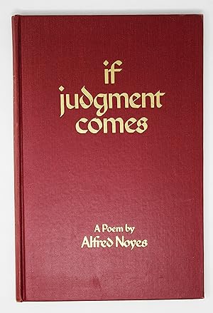 If Judgment Comes: A Poem by Alfred Noyes