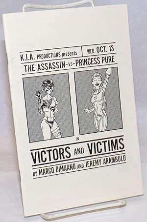 K.I.A. Productions Presents, Wed. Oct. 13, The Assassin vs. Princess Pure in Victors and Victims