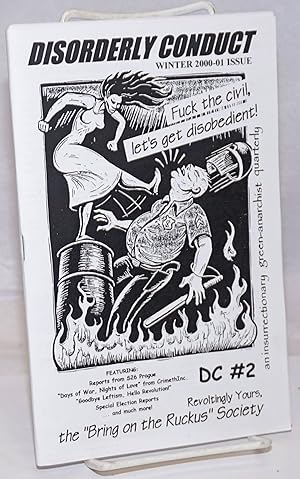 Disorderly Conduct: an insurrectionary green-anarchist quarterly; winter 2000-01 Issue