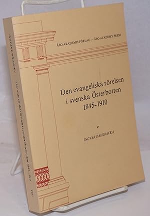 Den evangeliska rorelsen i svenska Osterbotten, 1845-1910