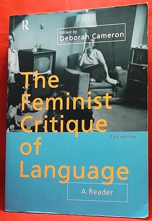 The Feminist Critique of Language: A Reader. Second Edition