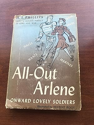 ALL-OUT ARLENE The Story of the Girls Behind the Boys Behind the guns