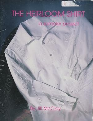 The Heirloom Shirt: a Sampler Project