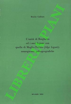 L'unità di Borghetto ed i suoi legami con quella di Moglio-Testico (Alpi Liguri) : conseguenze pa...