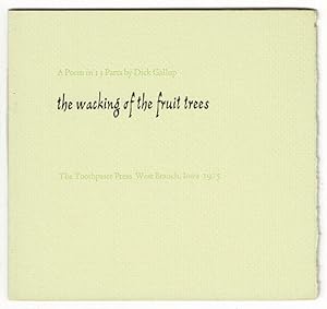 The wacking of the fruit trees: a poem in 13 parts
