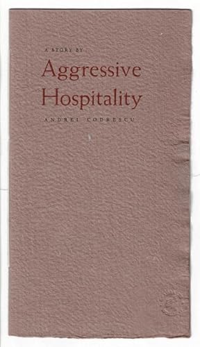 Aggressive hospitality