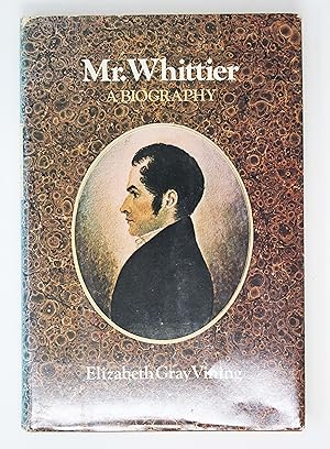 Mr. Whittier - A Biography