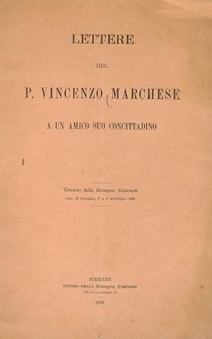 Lettere del p. Vincenzo Marchese a un amico suo concittadino.