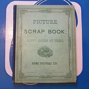 The Picture scrap book, or, Happy hours at home : Home pictures, etc. Part ii