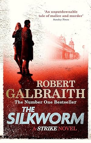 The Silkworm: Cormoran Strike Book 2 (Cormoran Strike 2)