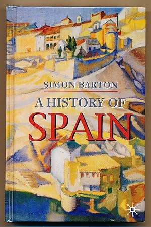 A History of Spain (Palgrave Essential Histories)