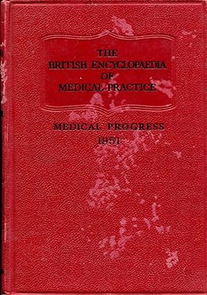 The British Encyclopaedia of Medical Practice: Medical Progress 1951