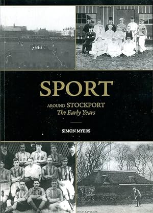 Sport Around Stockport, the Early Years