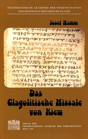 Das Glagolitische Missale von Kiew (Schriften der Balkankommission, Linguistische Abteilung) (Ger...