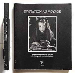 Invitation au voyage. La photographie humaniste française et la photogrphie neoréaliste italienne...