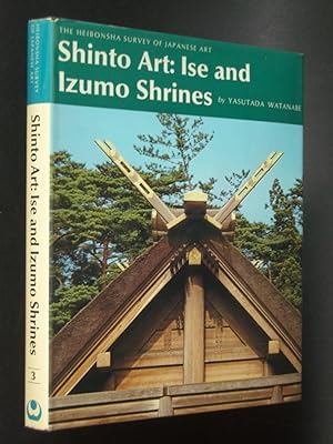 Shinto Art: Ise and Izumo Shrines