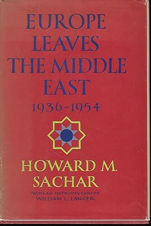 EUROPE LEAVES THE MIDDLE EAST: 1936-1954