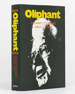 Oliphant. The Life and Times of Sir Mark Oliphant