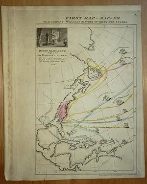 Original Map - "First Map or Map of 1578." A Series of Maps to Willard's History of the United St...