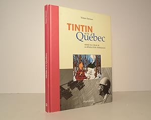 Tintin et le Québec. Hergé au coeur de la Révolution tranquille