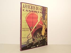 Affiches de guerre canadiennes. 1914-1918 ; 1939-1945