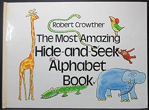 The Most Amazing Hide-and-Seek Alphabet Book [signed by the author]