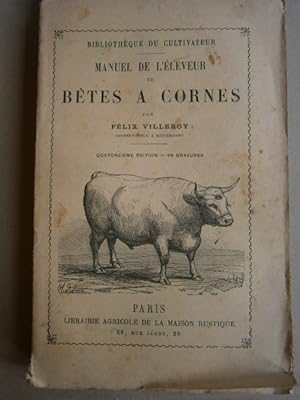 Manuel de l'éleveur de bêtes à cornes. Vers 1900.