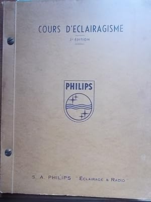 Cours d'éclairagisme. S.A. Philips " Eclairage et radio". Vers 1960.