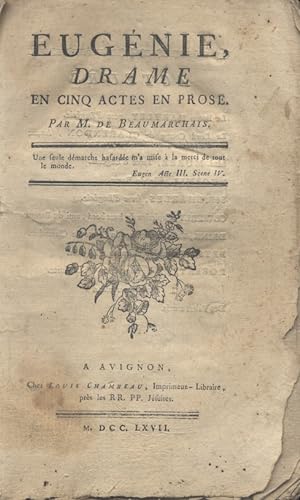 Eugénie. Comédie en cinq actes en prose par M. de Beaumarchais.