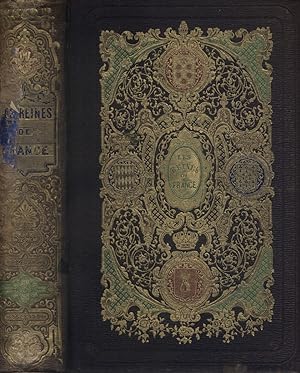 Les reines de France. Troisième édition revue et corrigée. Vers 1860.