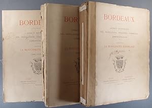 Bordeaux. Aperçu Historique. - Sol, population, industrie, commerce. - Administration. 3 volumes ...