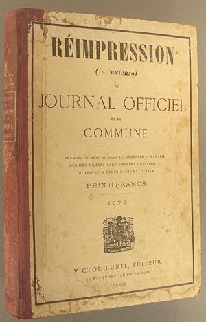 Réimpression du Journal officiel de la République française sous la Commune du 19 mars au 24 mai ...