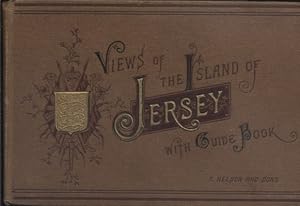 The Island of Jersey. Its towns, antiquities and objects of interest. Vers 1895.