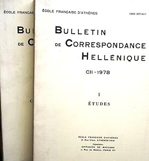 Bulletin de correspondance hellénique 1978. Tome CII. Volume I : Etudes. Volume II : Notes critiq...