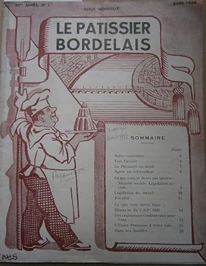 Le Patissier bordelais. mensuel professionnel, d'avril 1950 à mai 1952. Il manque le numéro de ma...
