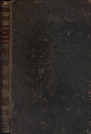 Lettres à un gentilhomme russe, sur l'inquisition espagnole. Par M. le Comte Joseph de Maistre.