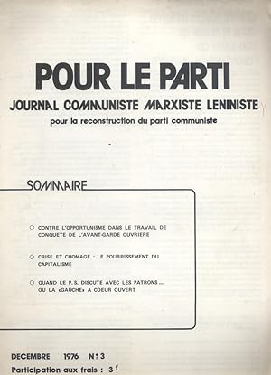 Pour le parti, du N° 3 au N° 14. Journal communiste marxiste léniniste pour la reconstruction du ...