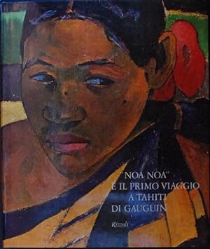 Noa Noa e il primo viaggio a Tahiti di Gauguin