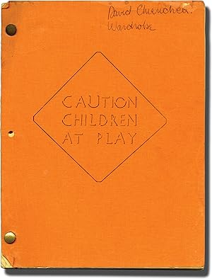 Kiss Daddy Goodbye [Caution, Children at Play] (Original screenplay for the 1981 film)