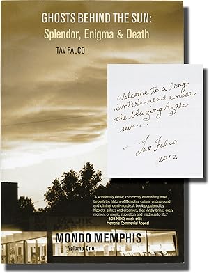 Ghosts Behind the Sun: Splendor, Enigma, and Death, Mondo Memphis, volume I (Signed First Edition)