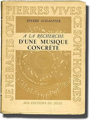 A la recherche d'une musique concrete [In Search of a Concrete Music] (First Edition)