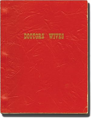 Doctors' Wives (Original screenplay for the 1971 film)