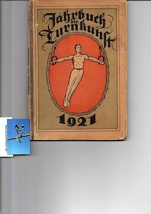 Jahrbuch der Deutschen Turnkunst 1921. 15. Jahrgang. Mit Buchschmuck von H. Kappler und 38 Bildern.